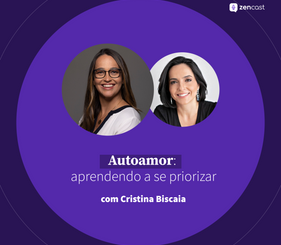 Autoamor: aprendendo a se priorizar, com Cris Biscaia