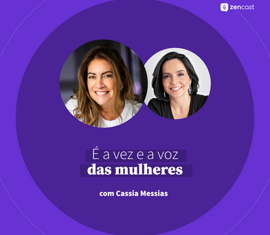É a vez e a voz das mulheres, com Cassia Messias