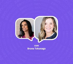 Crise dos 30 anos com Bruna Tokunaga