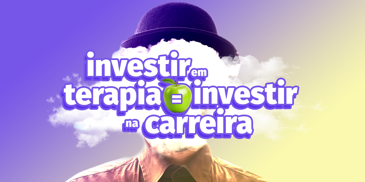 Conheça os benefícios da terapia para a sua carreira